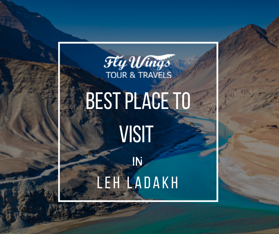 Places To Visit In Leh Ladakh